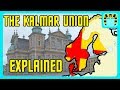 The Kalmar Union - The Original Nordic Union