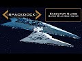 Star Wars: Executor Class Super Star Destroyer (Legends) - Spacedock