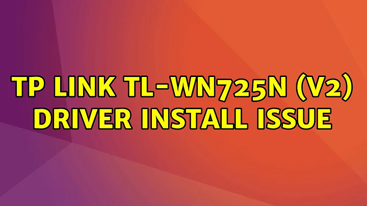 Ubuntu: TP Link TL-WN725N (v2) driver install issue