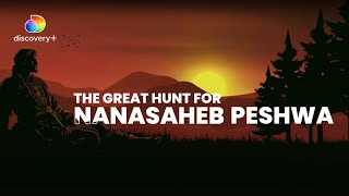 British Government Chasing the Shadow of Nanasaheb Peshwa | History Hunter | Discovery+ India