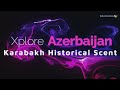 Karabakh Historical Scent | Xplore Azerbaijan S1E52