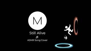 ASMR Song Covers: Still Alive [Portal], [Soft Singing], [Sleep Aid] screenshot 2