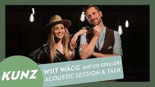 Vignette de la vidéo "Kunz & Co Gfeller - Wiit Wägg (Acoustic Performance & Geschichte dahinter)"