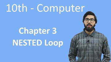10th Class Computer - Ch 3 - NESTED Loop - Matric Class Computer