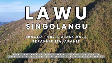 LAWU Singolangu - Jalur Sunyi Tragedi 1987 dan Jejak Raja Terakhir Majapahit | RIKAS HARSA