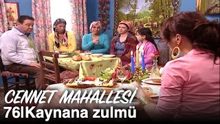 Pembe'ye kaynana zulmü | Cennet Mahallesi 76. Bölüm