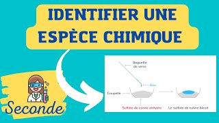 Comment Identifier Une Espèce Chimique ? Chimie - Seconde