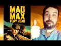 Por qué MAD MAX: FURY ROAD es una obra maestra