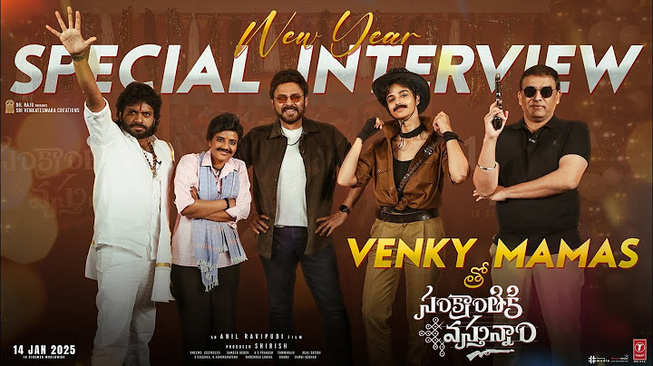 VENKY MAMAs tho #SankranthikiVasthunam Full Video | Venkatesh | Anil Ravipudi | Dilraju