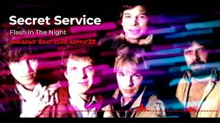 Secret Service - Flash In The Night (Andrews Beat club remix'23). A remix of the 1982 song