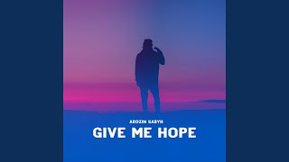 Give Me Hope