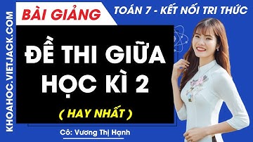 Đề thi giữa học kì 2 Toán lớp 7 | Kết nối tri thức (HAY NHẤT)