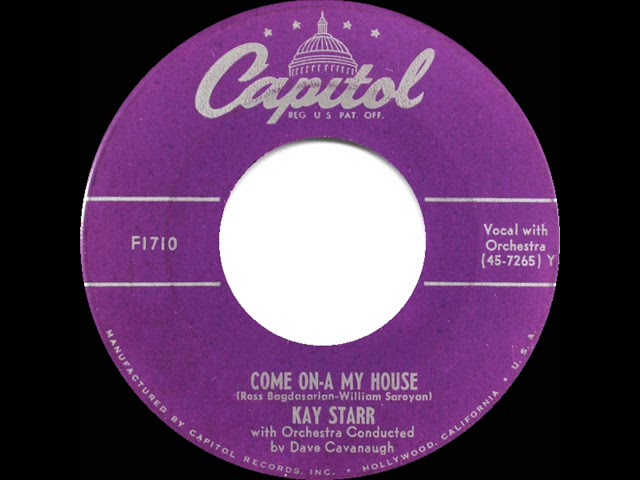 Kay Starr - Come On-A My House