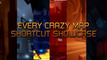 Every Crazy Map Shortcut Showcase I FE2