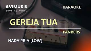Gereja Tua - Panbers | Karaoke Nada Pria Cowok | Avimusik