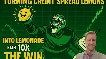 How to Save a Credit Spread and Make 10X the Original Credit