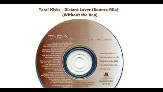 Taral Hicks - Distant Lover (Bounce Mix) (W.O Rap) (1997)
