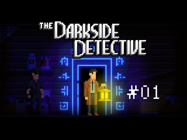 Let's Play The Darkside Detective - Part #01 - Malice in Wonderland