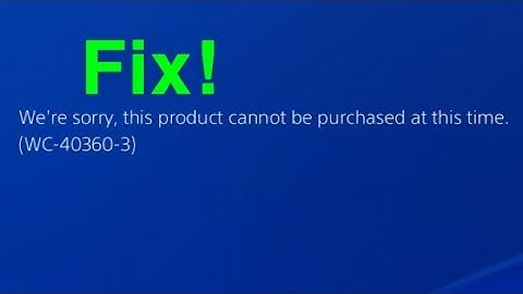 PS4 HOW TO FIX Error Code (WC-40360-3) “We