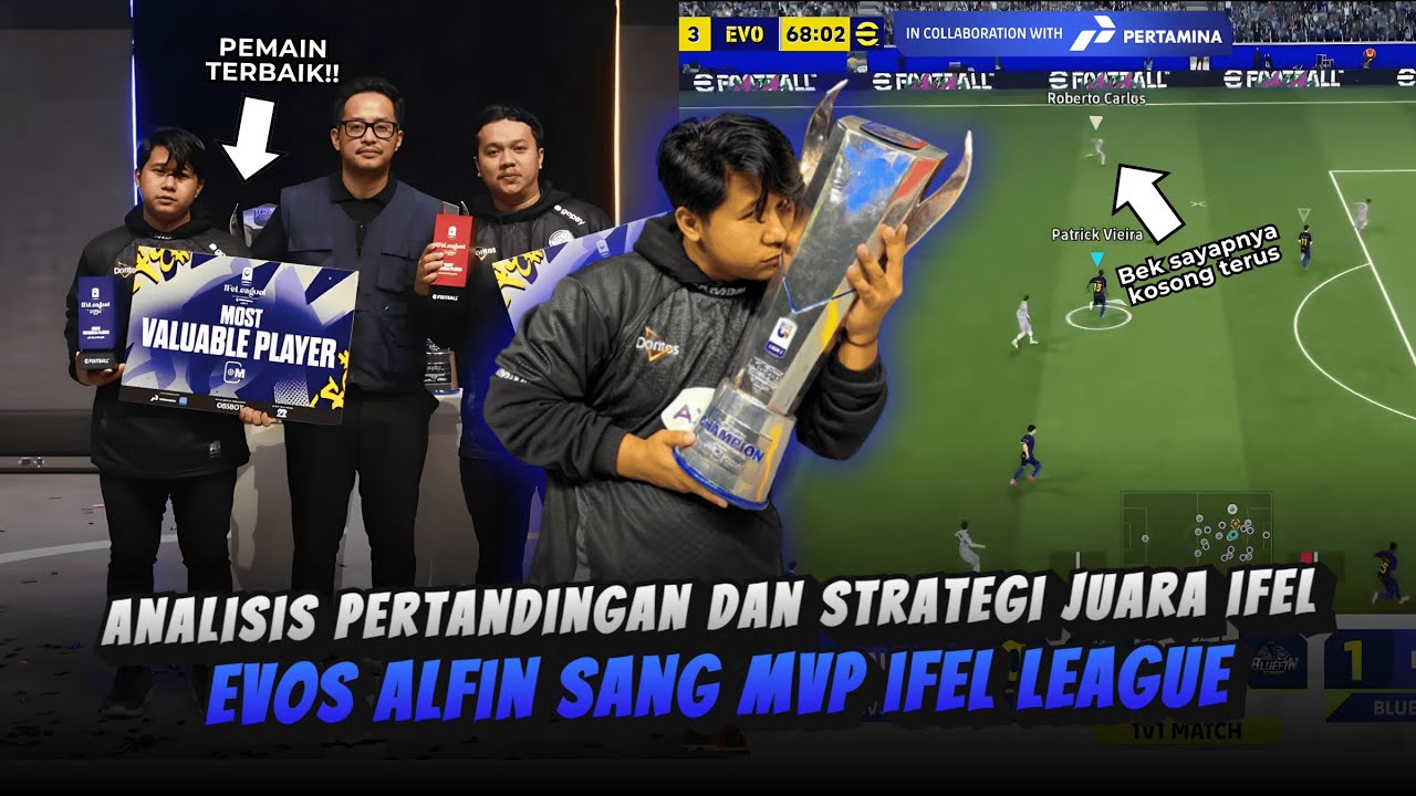 SANG JUARA DAN PEMAIN TERBAIK IFEL LEAGUE 1🎖️| BEDAH FORMASI DAN STRATEGI EVOS ALFIN JUARA IFEL