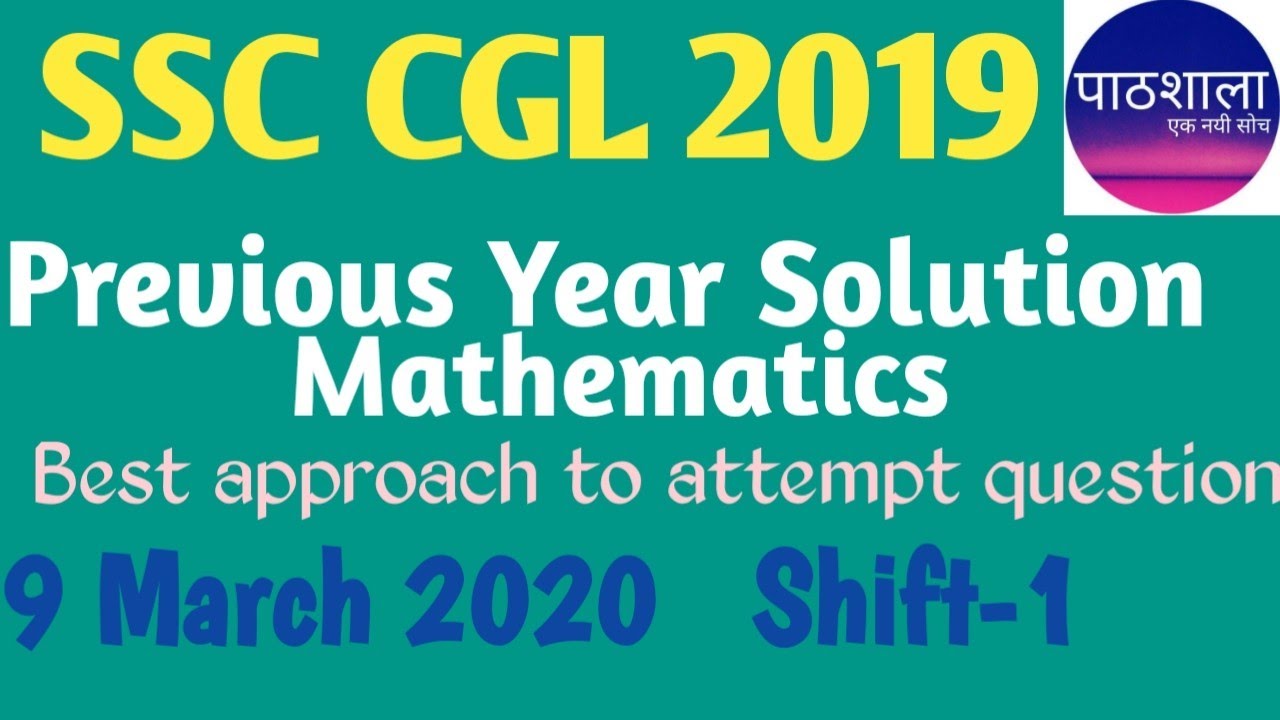 SSC CGL 2019 | 9th March 2020 | Shift 1 | Maths Solutions