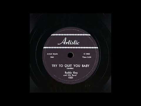 Buddy Guy And His Band - Try To Quit You Baby