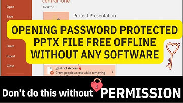 How To OPEN A Password Protected PPTX FILE FREE OFFLINE WITHOUT ANY SOFTWARE