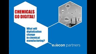 Chemicals Go Digital! What Will Digitalization Change in Chemical Manufacturing?