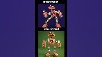 Rare Wubbox Realistic - My Singing Monsters