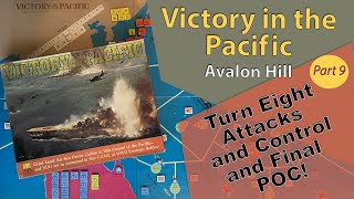 Victory In the Pacific  Avalon Hill -  Play through -  Turn  8