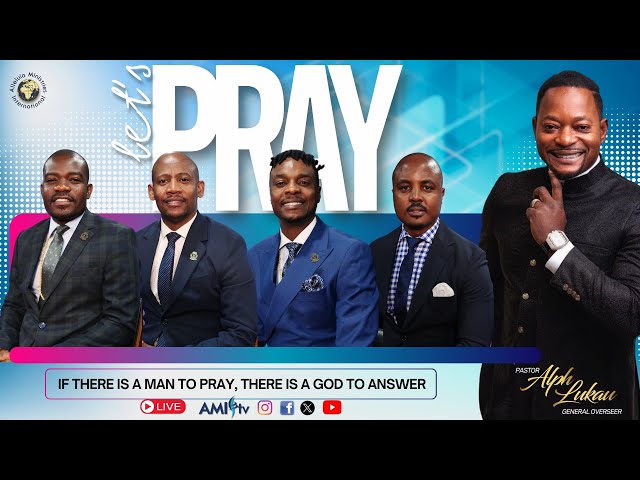 Let's Pray with Pastor Alph LUKAU | Tuesday 28 May 2024 | AMI LIVESTREAM class=