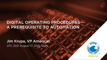 OTC 2021 - Digital operating procedures - a prerequisite for automation