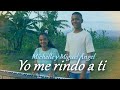 YO ME RINDO A TI (I surrender all) Himno - Michelle y Miguel Ángel Matius