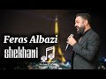 Feras Albazi Shekhani Live