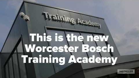 Check out the new Worcester Bosch Training Academy