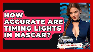 How Accurate Are Timing Lights In NASCAR? - Pit Stop Chronicles