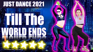 Just Dance 2021: Till The World Ends by Britney Spears  | MEGARTAR