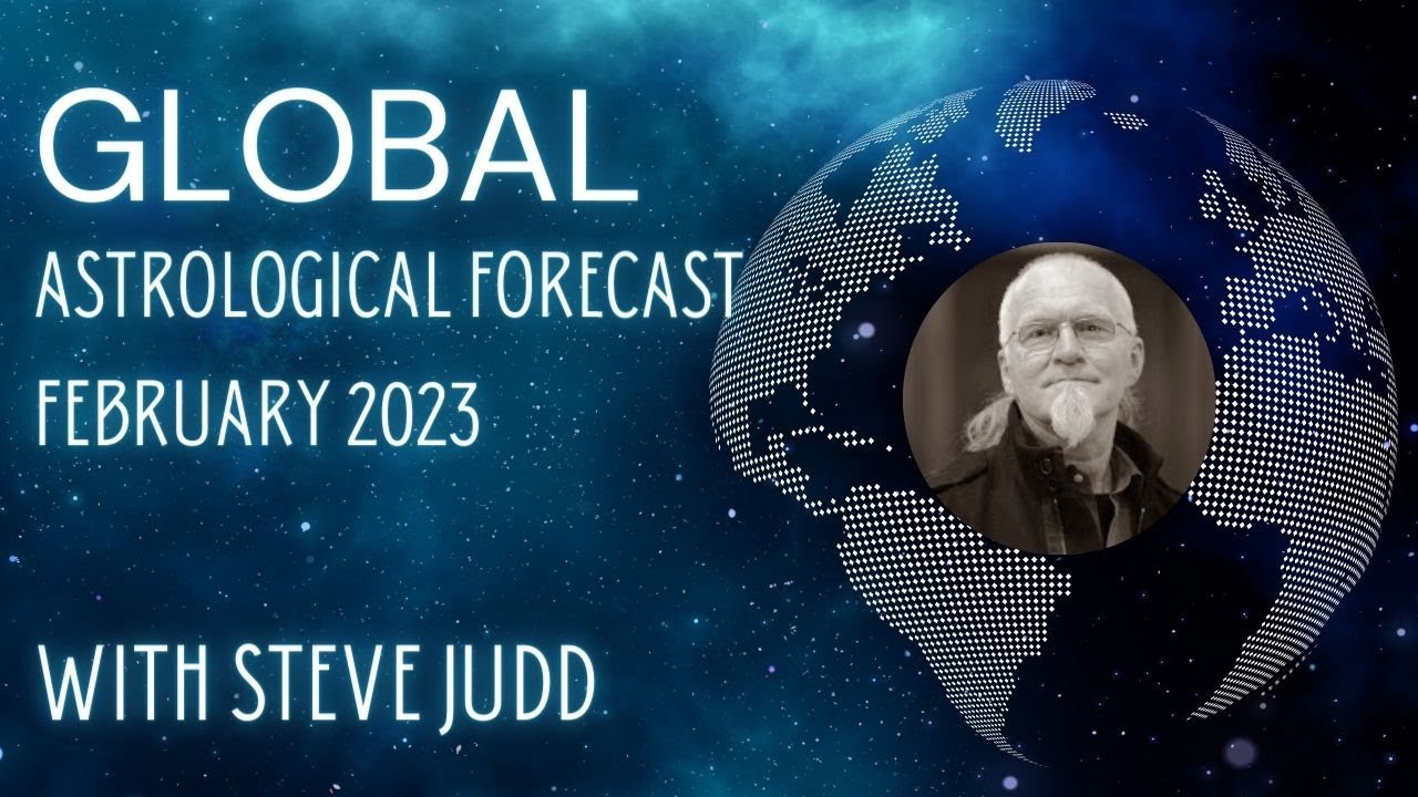 Global Forecast Horoscope - February 2023 - YouTube