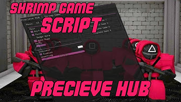 Shrimp Game Script Gui / Hack (KILL AURA, INSTANT WIN, AUTOFARM, AND MORE)