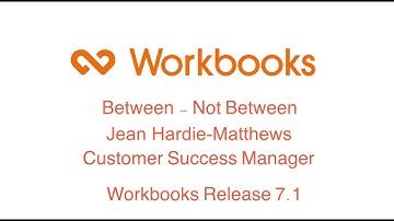 Workbooks 7.1 Release- New filtering Feature between and not between
