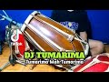 DJ TUMARIMA MAH TUMARIMA Koplo Viral Tiktok COVER Kendang!!!