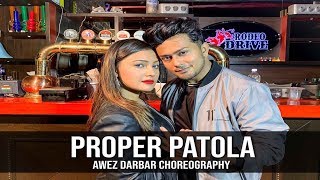 Proper Patola - Namaste England | Awez Darbar Choreography