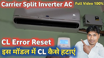 Carrier Split AC CL Reset//Carrier New Model Cl Reset//Carrier Ac CL Kaise hataye @Samartech