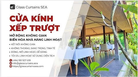 Glass Curtains – Cửa kính xếp trượt và vách ngăn linh hoạt cho không gian nhà hàng hiện đại.