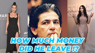 HOW MUCH MONEY DID ROBERT KARDASHIAN LEAVE HIS CHILDREN?!