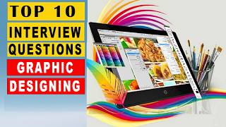Top 10 Graphic Design Interview Questions & Answers (2025) | Ace Your Next Design Interview