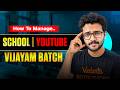 📚 How to Manage School + YouTube + Vijayam Batch? 🤯 | Complete Student Time Management Guide 🔥