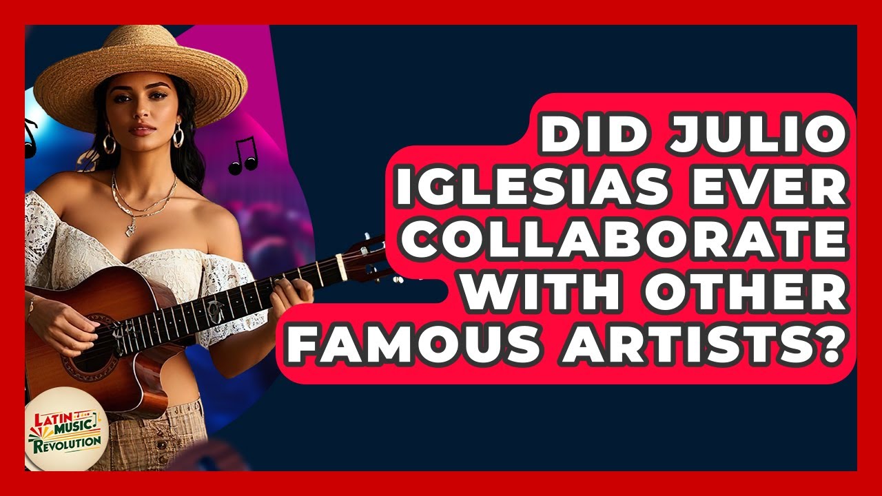 Did Julio Iglesias Ever Collaborate With Other Famous Artists? - Latin Music Revolution
