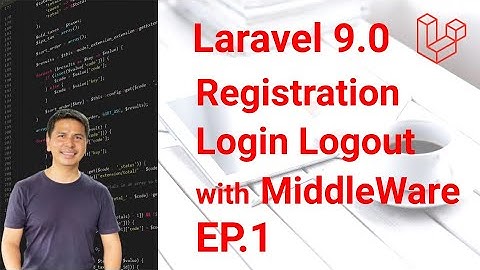 Laravel 9 Authentication (Registration Login Logout) EP.1/3 [PLAB]