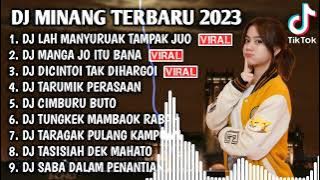 DJ MINANG TERBARU 2023 - DJ LAH MANYURUAK TAMPAK JUO X MANGA JO ITU BANA FULL BASS